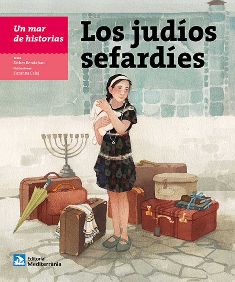 Un mar de historias: Los judíos sefardíes, de Esther Bendahan | Lecturas recomendadas Día del Libro 2020 de la Red de Juderías de España