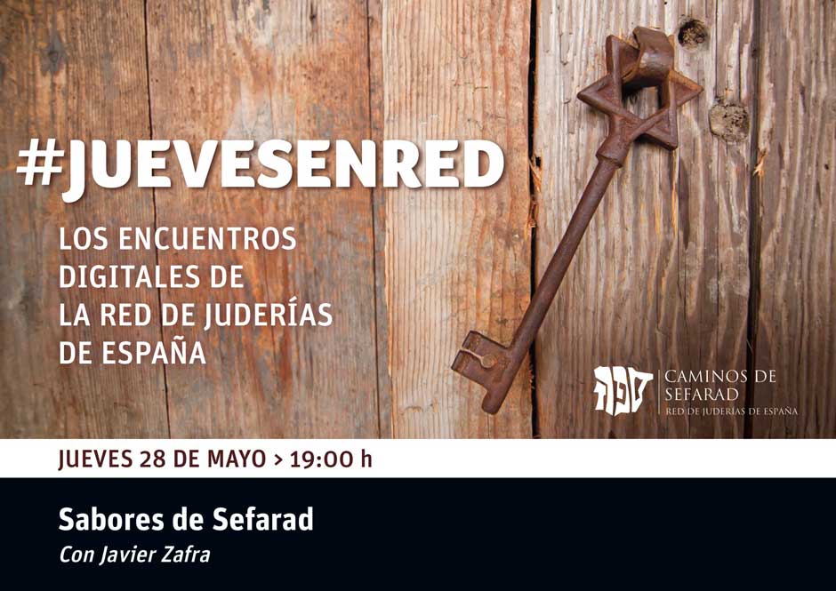 Sabores de Sefarad Javier Zafra Jueves En Red | Red de Juderías de España