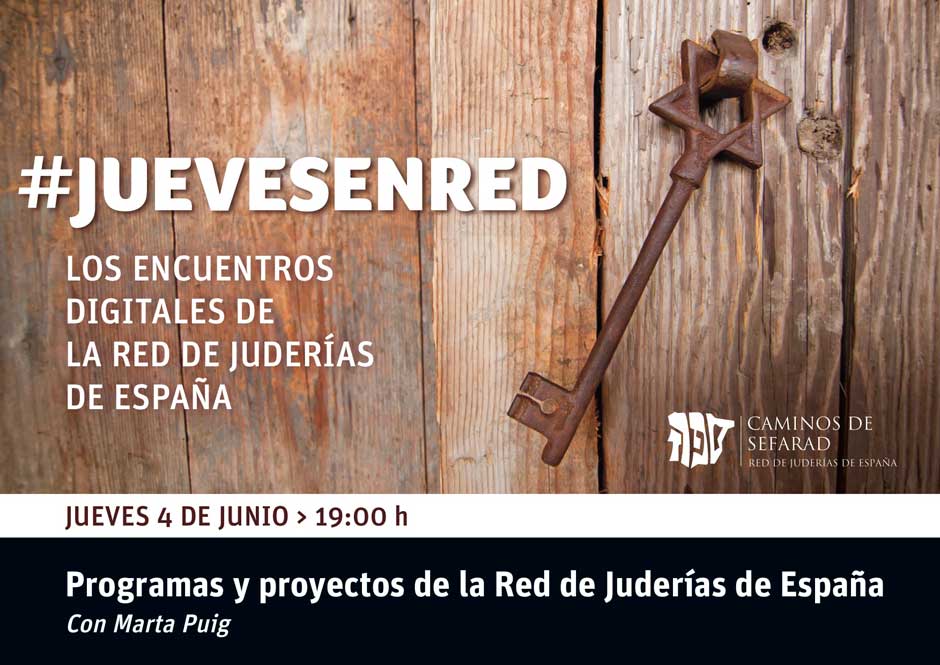 Los diferentes proyectos y programas de la Red de Juderías de España, en la última cita del ciclo #JuevesEnRed.