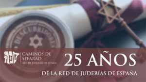 La Red de Juderías de España celebra su 25º aniversario