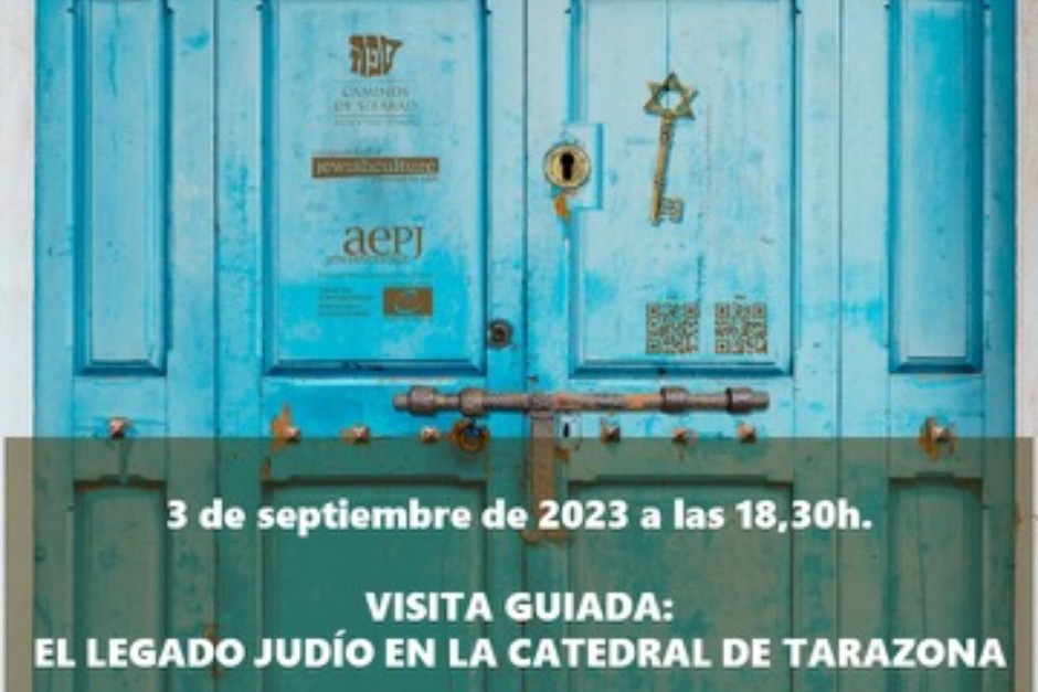 Tarazona celebra el domingo 3 de septiembre las Jornadas Europeas de la Cultura Judía con una visita guiada gratuita para conocer el legado judío de su catedral.
