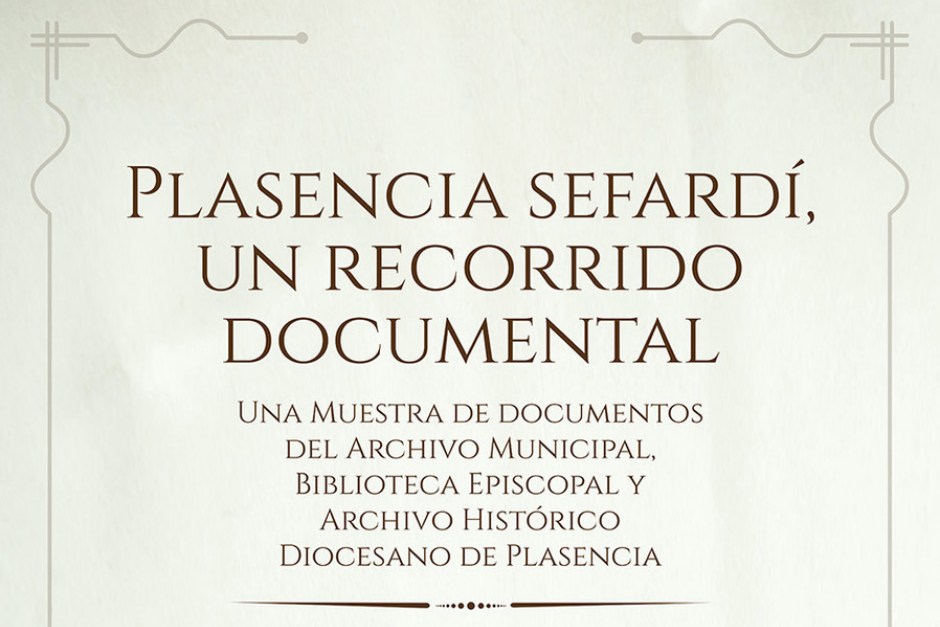 Exposición «Plasencia Sefardí, un recorrido documental» | Red de Juderías de España